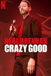 Постер Neal Brennan Crazy Good