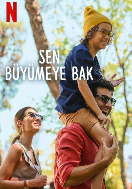 Sen Büyümeye Bak постер